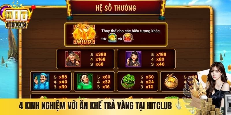 4 kinh nghiệm với Ăn Khế Trả Vàng tại Hitclub