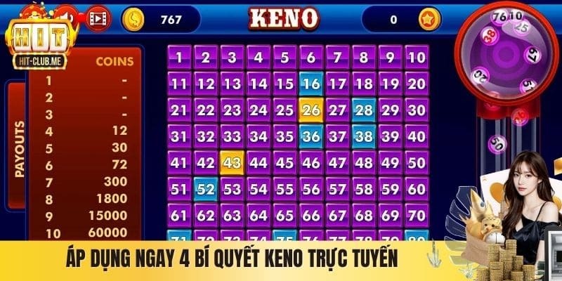 Áp dụng ngay 4 bí quyết Keno trực tuyến