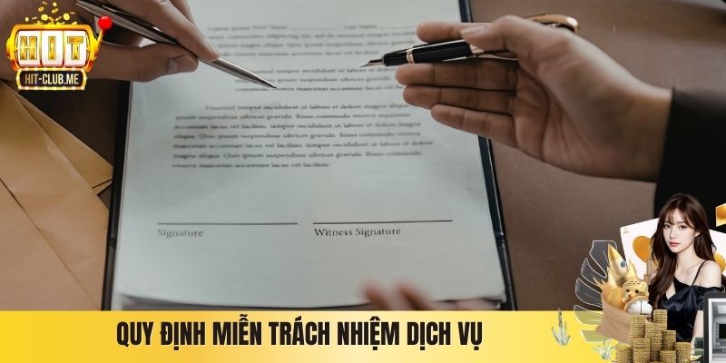 Miễn Trừ Trách Nhiệm Hitclub - Chính Sách Bảo Vệ Quyền Lợi Quy định miễn trách nhiệm dịch vụ