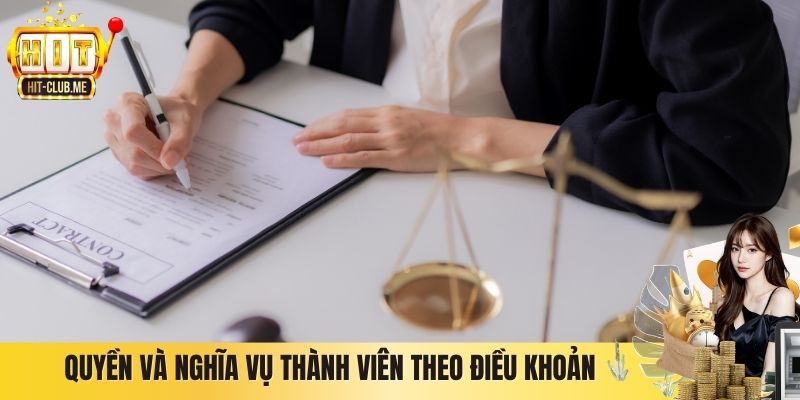 Điều Khoản Điều Kiện Hitclub - Quy Định Bắt Buộc Nên Biết Quyền và nghĩa vụ thành viên theo điều khoản