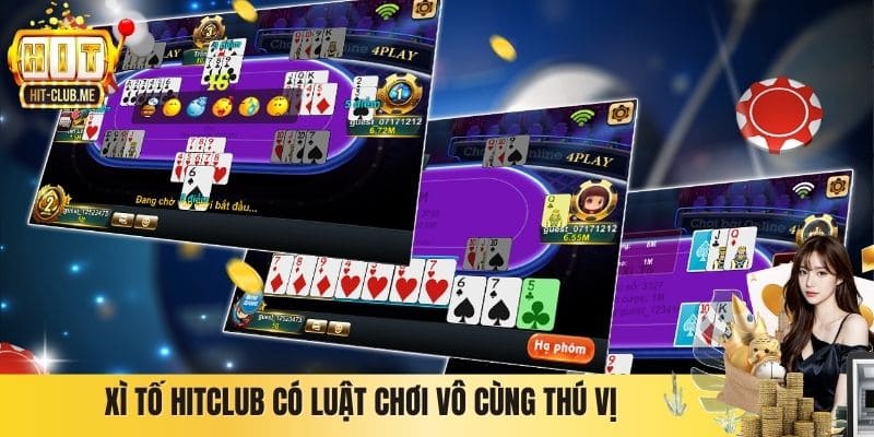 Xì Tố Hitclub - Game Bài Trực Tuyến Đậm Chất Chiến Thuật Xì Tố Hitclub có luật chơi vô cùng thú vị