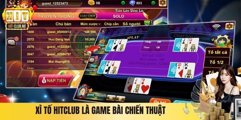 Xì Tố Hitclub - Game Bài Trực Tuyến Đậm Chất Chiến Thuật Xì Tố Hitclub là game bài chiến thuật